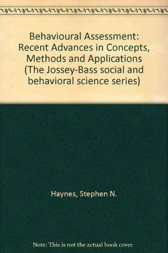 Stock image for Behavioral assessment: Recent advances in methods, concepts, and applications (The Jossey-Bass social and behavioral science series) for sale by HPB-Emerald