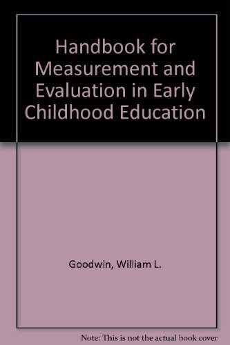 Beispielbild fr Handbook for Measurement and Evaluation in Early Childhood Education zum Verkauf von Better World Books