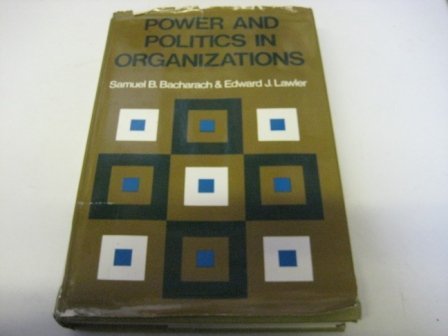 Beispielbild fr Power and Politics in Organizations zum Verkauf von Better World Books