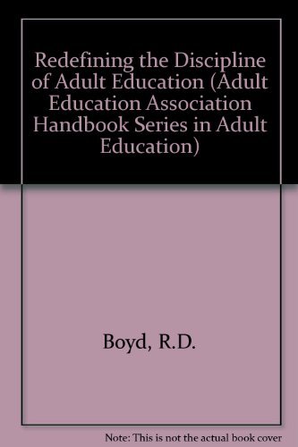 Beispielbild fr Redefining the Discipline of Adult Education zum Verkauf von Better World Books