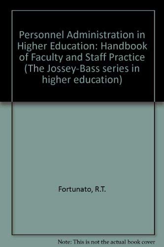 Personnel Administration in Higher Education: Handbook of Faculty and Staff Personnel Practices