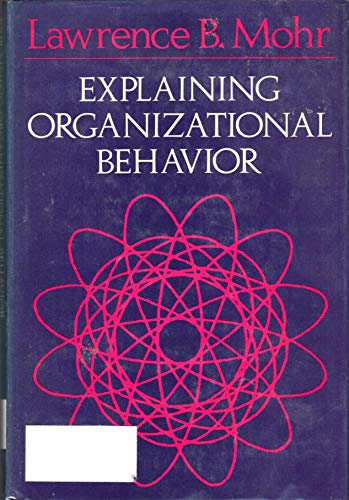 Beispielbild fr Explaining Organizational Behavior zum Verkauf von Better World Books