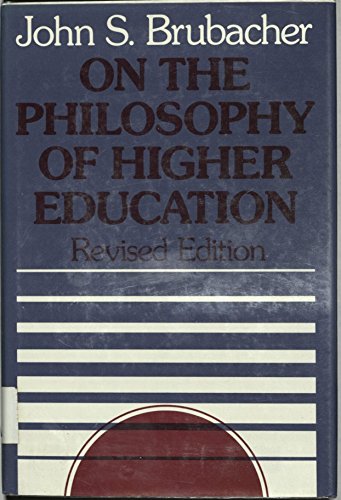 9780875895369: On the Philosophy of Higher Education