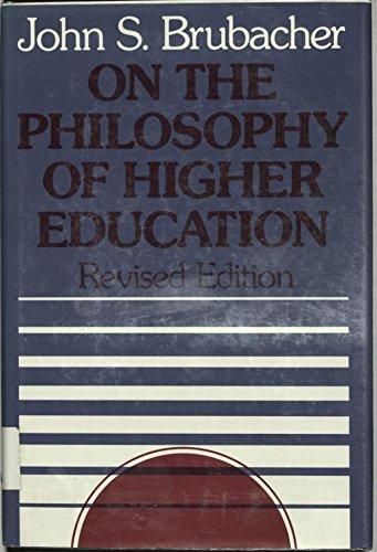 9780875895369: On the Philosophy of Higher Education (Jossey Bass Higher & Adult Education Series)
