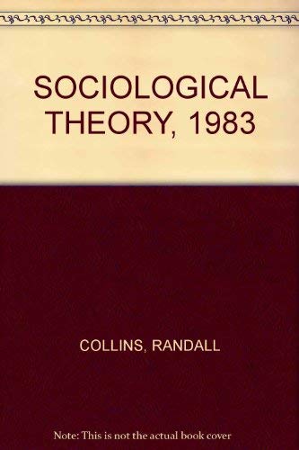 Sociological theory 1983 (9780875895574) by Editor Randall Collins