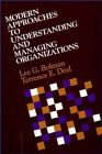 Beispielbild fr Modern Approaches to Understanding and Managing Organizations (JOSSEY BASS SOCIAL AND BEHAVIORAL SCIENCE SERIES) zum Verkauf von Wonder Book