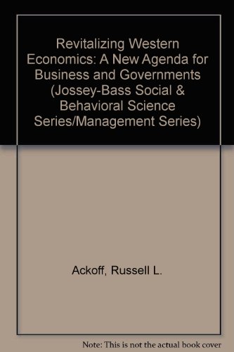 Stock image for Revitalizing Western Economies: A New Agenda for Business and Government (Jossey Bass Business & Management Series) for sale by Project HOME Books