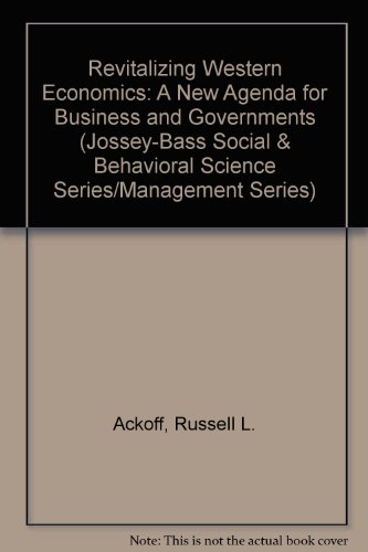 9780875896090: Revitalizing Western Economies: A New Agenda for Business and Government (Jossey Bass Business & Management Series)