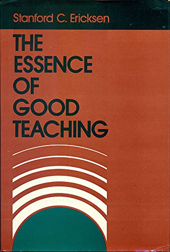 Beispielbild fr The Essence of Good Teaching : Helping Students Learn and Remember What They Learn zum Verkauf von Better World Books: West