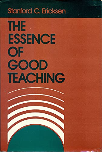 Imagen de archivo de The Essence of Good Teaching : Helping Students Learn and Remember What They Learn a la venta por Better World Books: West