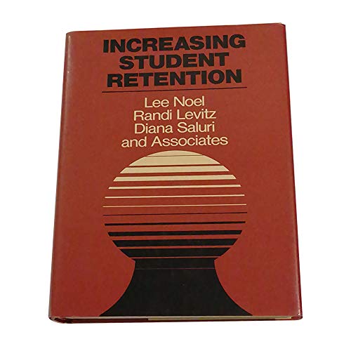 Beispielbild fr Increasing Student Retention : Effective Programs and Practices for Reducing the Dropout Rate zum Verkauf von Better World Books: West