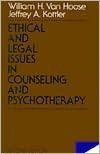 Ethical and Legal Issues in Counseling and Psychotherapy (JOSSEY BASS SOCIAL AND BEHAVIORAL SCIENCE SERIES) (9780875896427) by Van Hoose, William H.; Kottler, Jeffrey A.