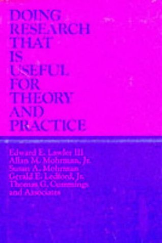 Beispielbild fr Doing Research that is Useful for Theory and Practice (Cloth Edition) (Jossey Bass Business & Management Series) zum Verkauf von Wonder Book