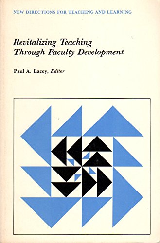 Imagen de archivo de Revitalizing Teaching Through Faculty Development a la venta por Better World Books