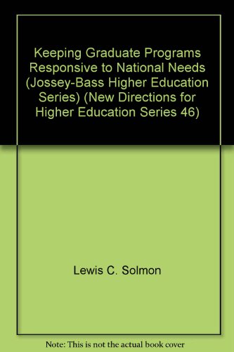 Stock image for Keeping Graduate Programs Responsive to National Needs (New Directions for Higher Education) for sale by Ergodebooks