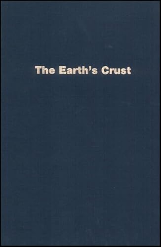 Imagen de archivo de The Earth's Crust: Its Nature and Physical Properties a la venta por West With The Night