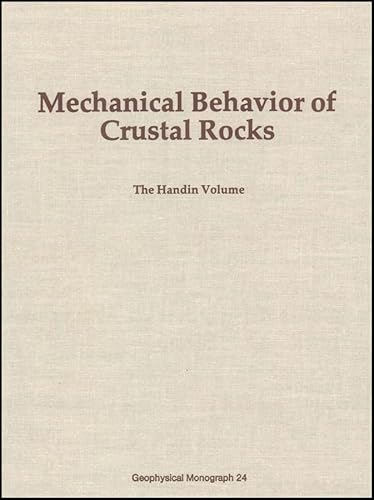 Beispielbild fr Mechanical Behaviour of Crustal Rocks, the Handin Volume (Geophysical Monograph Series) zum Verkauf von medimops