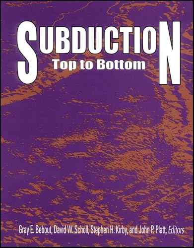 Imagen de archivo de Subduction Top to Bottom (Geophysical Monograph Series) a la venta por Books From California