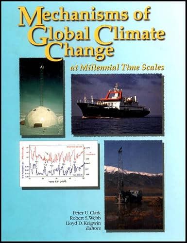 Beispielbild fr Mechanisms of Global Climate Change at Millennial Time Scales: Vol 112 (Geophysical Monograph Series) zum Verkauf von WorldofBooks