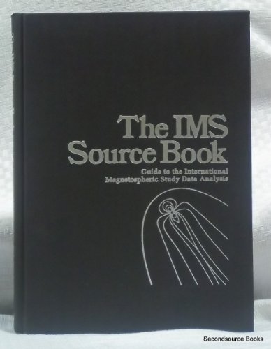 IMS SOURCE BOOK: Guide to the International Magnetospheric Study Data Analysis