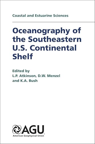 Imagen de archivo de Oceanography of the Southeastern U.S. Continental Shelf (Coastal and Estuarine Sciences) a la venta por Half Price Books Inc.