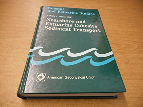 Beispielbild fr Nearshore and Estuarine Cohesive Sediment Transport (Coastal and Estuarine Studies) Mehta, Ashish J. zum Verkauf von boredom books