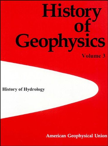 Stock image for History of Geophysics, Vol. 3: The History of Hydrology (Volume 3) for sale by HPB-Diamond