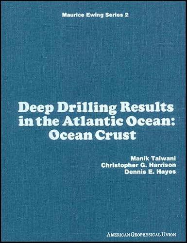 Imagen de archivo de Deep Drilling Results in the Atlantic Ocean: Ocean Crust, Volume 2 (Maurice Ewing Series) a la venta por HPB-Red