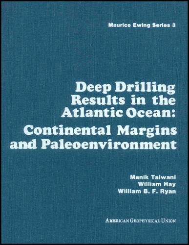9780875904023: Deep Drilling Results in the Atlantic Ocean: Continental Margins and Paleoenvironment: Continental Margins and Paleoenvironment : 2nd Maurice Ewing Symposium : Papers (Maurice Ewing Series)