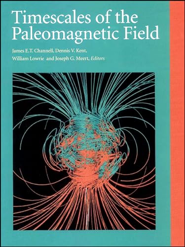 Stock image for Timescales of the Paleomagnetic Field (Volume 145) for sale by Anybook.com