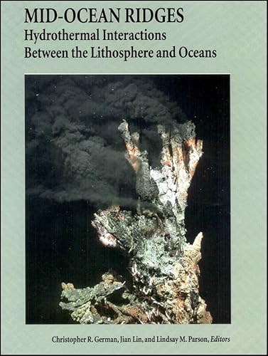 Stock image for Mid-Ocean Ridges. Hydrothermal Interactions Between the Lithosphere and Oceans for sale by Research Ink