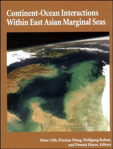 Stock image for Continent Ocean Interactions Within East Asian Mar ginal Seas, Geophysical Monograph 149 for sale by Revaluation Books