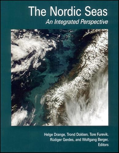 Stock image for The Nordic Seas: An Integrated Perspective (Geophysical Monograph, Band 158) for sale by medimops