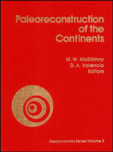 Imagen de archivo de Paleoreconstruction of the Continents (Geodynamics series) a la venta por Zubal-Books, Since 1961