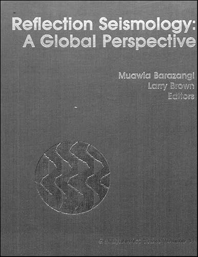 Reflection Seismology: A Global Perspective (Geodynamics Series Volume 13) (9780875905136) by Muawia Barazangi; Larry Brown