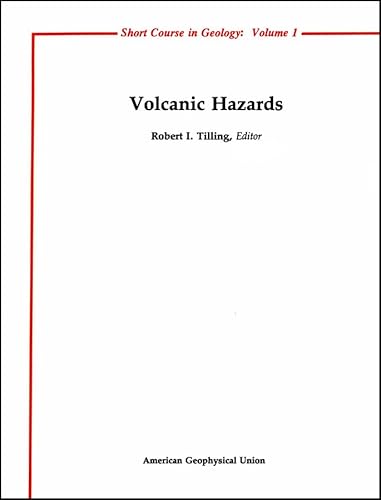 Imagen de archivo de Volcanic Hazards Short Course in Geology a la venta por Chequamegon Books