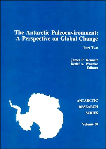 Imagen de archivo de The Antarctic Paleoenvironment Pt. 2 : A Perspective on Global Change a la venta por Better World Books