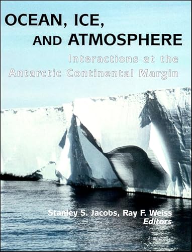 Stock image for Ocean, Ice, and Atmosphere. Interactions at the Antarctic Continental Margin. for sale by Plurabelle Books Ltd