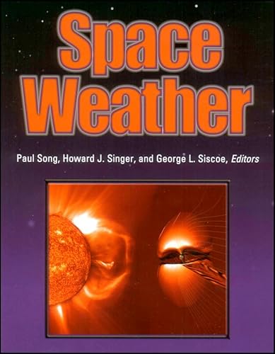 Imagen de archivo de Space Weather (Geophysical Monograph) a la venta por More Than Words