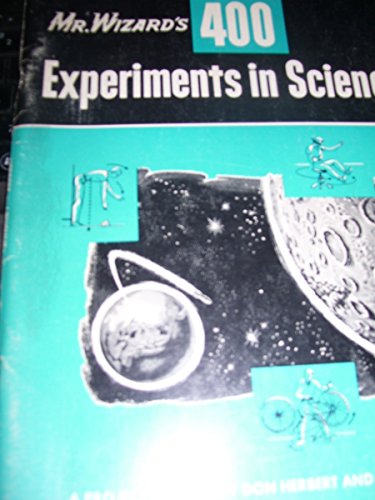 Beispielbild fr Mr. Wizard's 400 Experiments in Science zum Verkauf von Wonder Book