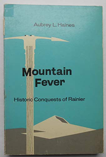 9780875950075: Mountain Fever: Historic Conquests of Rainier