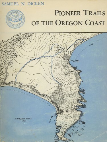 Beispielbild fr Pioneer Trails of the Oregon Coast, zum Verkauf von Front Cover Books