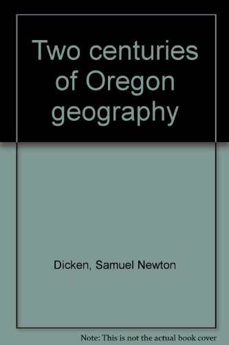 THE MAKING OF OREGON, A STUDY IN HISTORICAL GEOGRAPHY