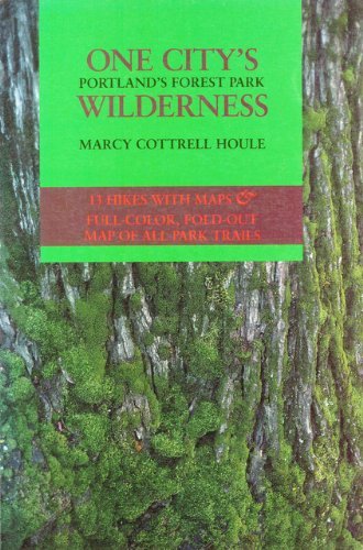 Beispielbild fr One City's Wilderness: Portland's Forest Park zum Verkauf von Vashon Island Books