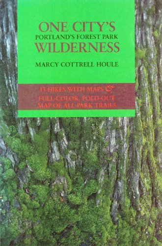 Stock image for One City's Wilderness: Portland's Forest Park for sale by Vashon Island Books