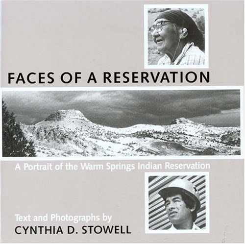 Stock image for Faces of Reservation: A Portrait of the Warm Springs Indian Reservation for sale by Chaparral Books