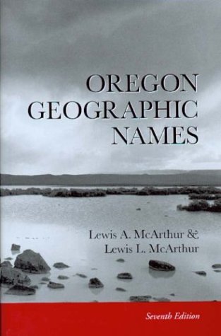 Stock image for Oregon Geographic Names for sale by The Book Bin