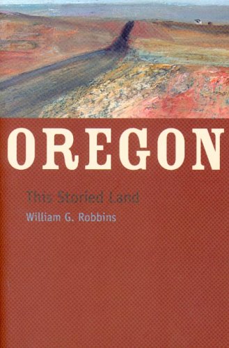 Stock image for Oregon: This Storied Land for sale by Bookmans