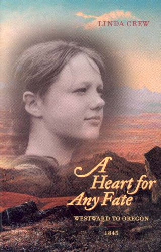 Imagen de archivo de A Heart For Any Fate: Westward To Oregon - 1845 a la venta por Gulf Coast Books