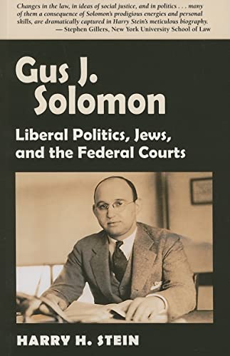 Stock image for Gus J. Solomon: Liberal Politics, Jews, and the Federal Courts for sale by More Than Words